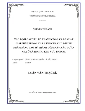 Luận văn thạc sĩ quản lý xây dựng xác định các yếu tố thành công và đề xuất giải pháp trong khả năng của chủ đầu tư nhằm nâng cao sự thành công của các dự án nhà ở xã hội tại khu vực tp hcm