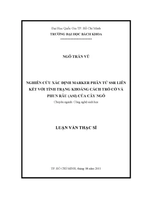 Luận văn thạc sĩ công nghệ sinh học nghiên cứu xác định marker phân tử ssr liên kết với tính trạng khoảng cách trổ cờ phun râu asi của cây ngô