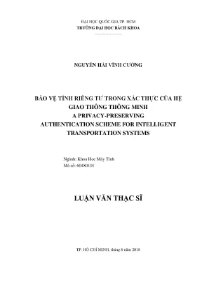 Luận văn thạc sĩ khoa học máy tính  bảo vệ tính riêng tư trong xác thực của hệ giao thông thông minh