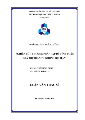 Luận văn thạc sĩ toán ứng dụng nghiên cứu phương pháp lặp để tính giá trị của toán tử không bị chặn