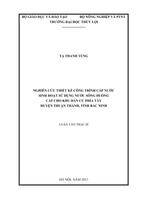 Luận văn thạc sĩ kỹ thuật môi trường nghiên cứu thiết kế công trình cấp nước sinh hoạt sử dụng nước sông đuống cấp cho khu dân cư phía tây huyện thuận thành tỉnh bắc ninh