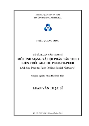Luận văn thạc sĩ khoa học máy tính mô hình mạng xã hội phân tán theo kiến trúc adhoc peerto peer