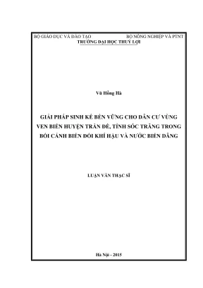 Luận văn thạc sĩ chuyên ngành quản lý tài nguyên và môi trường giải pháp sinh kế bền vững cho dân cư vùng ven biển huyện trần đề tỉnh sóc trăng trong bối cảnh biến đổi khí hậu và nước biển dâng