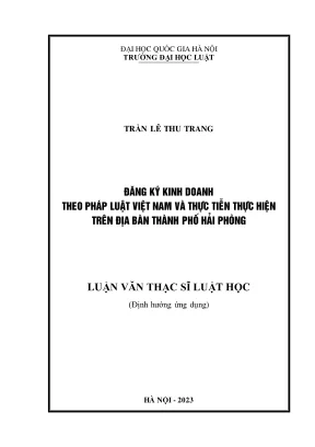 Luận văn thạc sĩ luật học đăng ký kinh doanh theo pháp luật việt nam và thực tiễn thực hiện trên địa bàn thành phố hải phòng