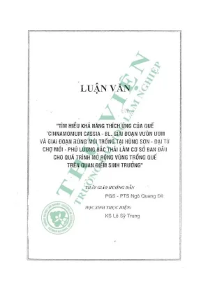 Luận văn tìm hiểu khả năng thích ứng của quế cinnamomum cassia bl giai đoạn vườn ươm và giai đoạn rừng mới trồng tại hùng sơn đại từ chợ mới phú lương bắc thái làm cơ sở ban đầu cho quá trình mở rộng vùng trồng quế trên quan điểm sinh trưởng