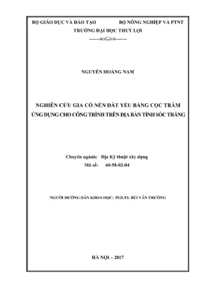 Luận văn thạc sĩ địa kỹ thuật xây dựng nghiên cứu gia cố nền đất yếu bằng cọc tràm ứng dụng cho công trình trên địa bàn tỉnh sóc trăng