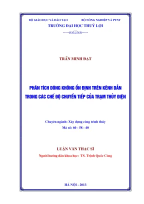 Luận văn thạc sĩ xây dựng công trình thủy phân tích dòng không ổn định trên kênh dẫn trong các chế độ chuyển tiếp của trạm thủy điện