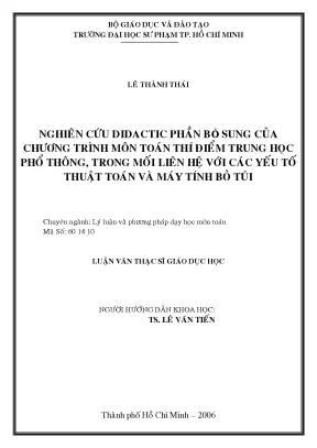 Luận văn thạc sĩ giáo dục học nghiên cứu didactic phân bổ bổ sung của chương trình môn toán toàn thí nghiệm trung học phổ thông trong mối liên hệ với các yếu tố thuật toán và máy tính bỏ túi