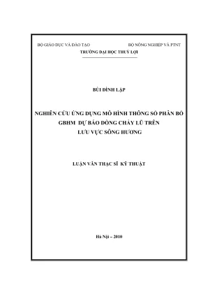 Luận văn thạc sĩ thủy văn học nghiên cứu ứng dụng mô hình thông số phân bố gbhm dự báo dòng chảy lũ trên lưu vực sông hương