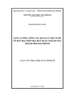 Luận văn thạc sĩ quản lý kinh tế tăng cường công tác quản lý nhà nước về đất đai trên địa bàn quận ngô quyền thành phố hải phòng