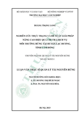 Luận văn thạc sĩ quản lý tài nguyên rừng nghiên cứu thực trạng và đề xuất giải pháp nâng cao hiệu quả chi trả dịch vụ môi trường rừng tại huyện lạc dương tỉnh lâm đồng