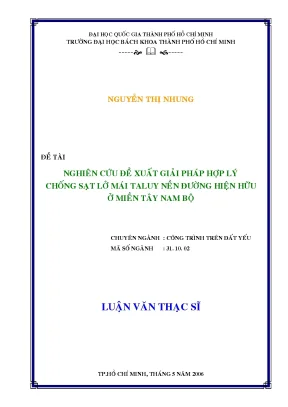 Luận văn thạc sĩ công trình trên đất yếu nghiên cứu đề xuất giải pháp hợp lý chống sạt lỡ mái taluy nền đường hiện hữu ở miền tây nam bộ