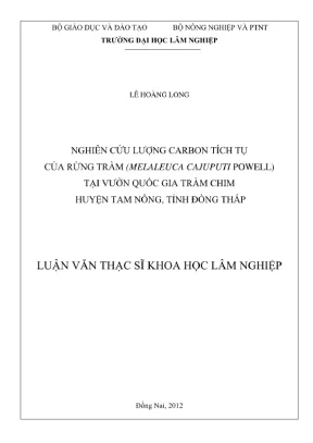 Luận văn thạc sĩ khoa học lâm nghiệp nghiên cứu lượng carbon tích thụ của rừng tràm melaleuca cajuputi powell tại vườn quốc gia tràm chim huyện tam nông tỉnh đồng tháp
