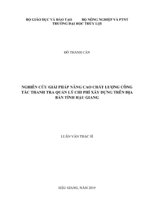 Luận văn thạc sĩ quản lý xây dựng nghiên cứu giải pháp nâng cao chất lượng công tác thanh tra quản lý chi phí xây dựng trên địa bàn tỉnh hậu giang