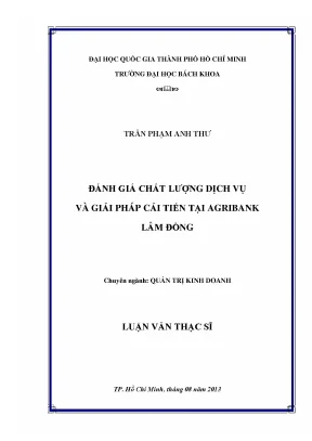 Luận văn thạc sĩ quản trị kinh doanh đánh giá chất lượng dịch vụ và giải pháp cải tiến tại agribank lâm đồng