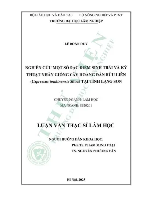 Luận văn thạc sĩ lâm học nghiên cứu một số đặc điểm sinh thái và kỹ thuật nhân giống cây hoàng đàn hữu liên cupressus tonkinensis silba tại tỉnh lạng sơn