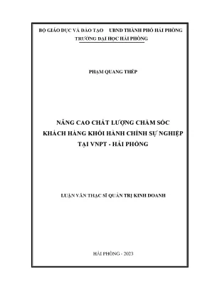 Luận văn thạc sĩ quản trị kinh doanh nâng cao chất lượng chăm sóc khách hàng khối hành chính sự nghiệp tại vnpt hải phòng