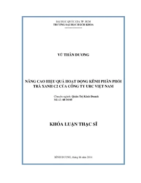 Luận văn thạc sĩ quản trị kinh doanh nâng cao hiệu quả hoạt động kênh phân phối trà xanh c2 của công ty urc việt nam