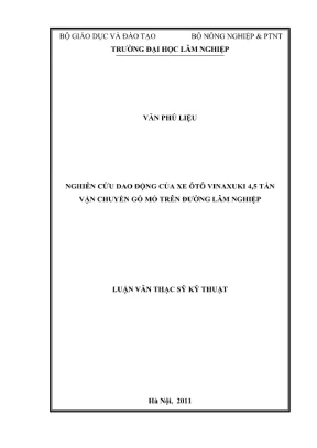 Luận văn thạc sĩ kĩ thuật nghiên cứu dao động của xe ô tô vinaxuki 4 5 tấn vận chuyển gỗ mỏ trên đường lâm nghiệp
