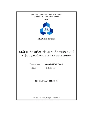 Luận văn thạc sĩ quản trị kinh doanh giải pháp giảm tỷ lệ nhân viên nghỉ việc tại công ty pv engineering