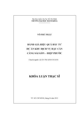 Luận văn thạc sĩ quản trị kinh doanh đánh giá hiệu quả đầu tư dự án khu dịch vụ hậu cần cảng sài gòn hiệp phước