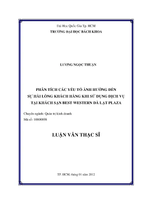 Luận văn thạc sĩ quản trị kinh doanh phân tích các yếu tố ảnh hưởng đến sự hài lòng khách hàng khi sử dụng dịch vụ tại khách sạn best sestern dalat plaza