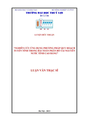 Luận văn thạc sĩ quy hoạch và quản lý tài nguyên nước nghiên cứu ứng dụng phương pháp quy hoạch tuyến tính trong bài toán phân bổ tài nguyên nước tỉnh cao bằng