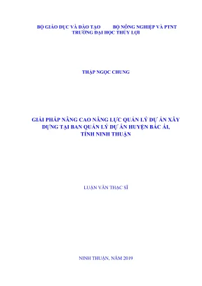 Luận văn thạc sĩ quản lý xây dựng giải pháp nâng cao năng lực quản lý dự án xây dựng tại ban quản lý dự án huyện bác ái tỉnh ninh thuận