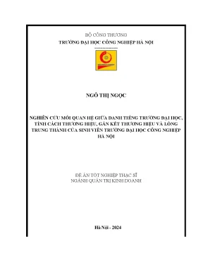 Luận văn thạc sĩ nghiên cứu mối quan hệ giữa danh tiếng trường đại học tính cách thương hiệu gắn kết thương hiệu và lòng trung thành của sinh viên trường đại học công nghiệp hà nội