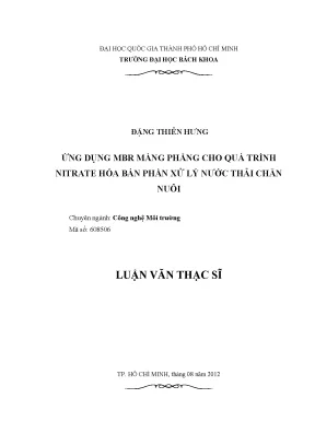 Luận văn thạc sĩ công nghệ môi trường ứng dụng mbr màng phẳng cho quá trình nitrate hóa bán phần xử lý nước thải chăn nuôi