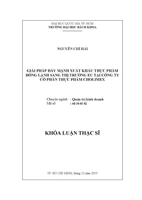 Luận văn thạc sĩ quản trị kinh doanh giải pháp đẩy mạnh xuất khẩu thực phẩm đông lạnh sang thị trường eu tại công ty cổ phần thực phẩm cholimex