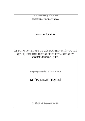 Luận văn thạc sĩ quản trị kinh doanh áp dụng lý thuyết về các mặt hạn chế toc để giải quyết tình huống thực tế tại công ty goldenfrog co ltd