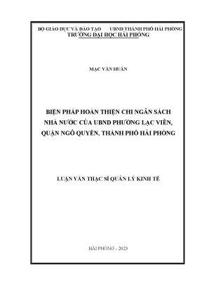 Luận văn thạc sĩ quản lý kinh tế biện pháp hoàn thiện chi ngân sách nhà nước của ubnd phường lạc viên quận ngô quyền thành phố hải phòng