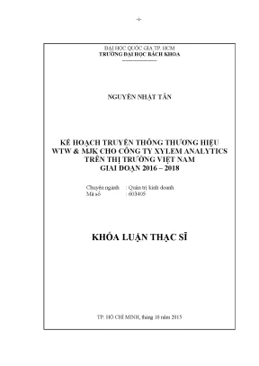 Luận văn thạc sĩ quản trị kinh doanh kế hoạch truyền thông thương hiệu wtw mjk cho công ty xylem analytics trên thị trường việt nam giai đoạn 2016 2018
