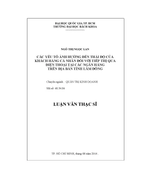 Luận văn thạc sĩ quản trị kinh doanh các yếu tố ảnh hưởng đến thái độ của khách hàng cá nhân đối với tiếp thị qua điện thoại tại các ngân hàng trên địa bàn tỉnh lâm đồng