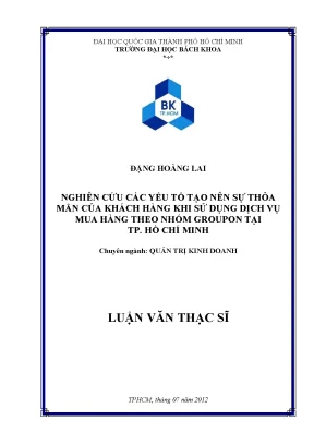 Luận văn thạc sĩ quản trị kinh doanh nghiên cứu các yếu tố tạo nên sự thỏa mãn của khách hàng khi sử dụng dịch vụ mua hàng theo nhóm groupon tại tp hồ chí minh