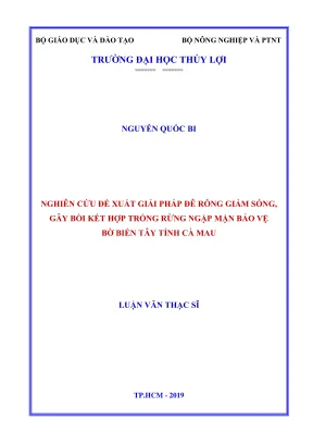 Luận văn thạc sĩ xây dựng công trình thủy nghiên cứu đề xuất giải pháp đê rỗng giảm sóng gây bồi kết hợp trồng rừng ngập mặn bảo vệ bờ biển tây tỉnh cà mau