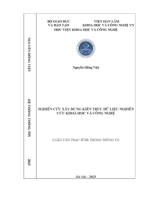 Luận văn thạc sĩ hệ thống thông tin nghiên cứu xây dựng kiến trúc dữ liệu nghiên cứu khoa học và công nghệ