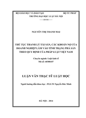 Luận văn thạc sĩ luật học thủ tục thanh lý tài sản các khoản nợ của doanh nghiệp lâm vào tình trạng phá sản theo quy định của pháp luật việt nam