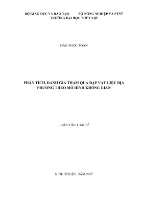 Luận văn thạc sĩ xây dựng công trình thủy phân tích đánh giá thấm qua đập vật liệu địa phương theo mô hình không gian