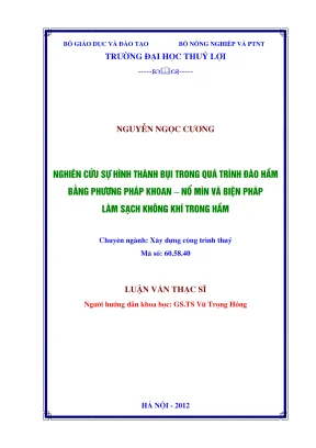 Luận văn thạc sĩ xây dựng công trình thủy nghiên cứu sự hình thành bụi trong quá trình đào hầm bằng phương pháp khoan nổ mìn và biện pháp làm sạch không khí trong hầm