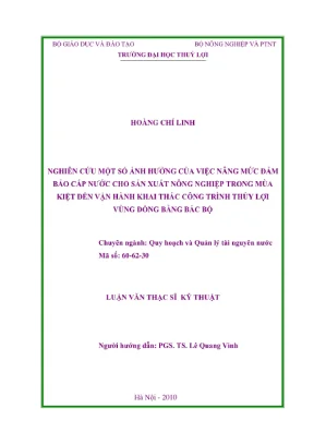 Luận văn thạc sĩ quy hoạch và quản lý tài nguyên nước nghiên cứu một số ảnh hưởng của việc nâng mức đảm bảo cấp nước cho sản xuất nông nghiệp trong mùa kiệt đến vận hành khai thác công trình thủy lợi vùng đồng bằng bắc bộ