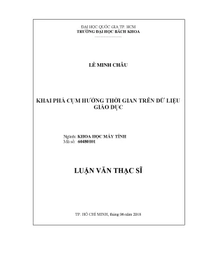 Luận văn thạc sĩ khoa học máy tính khai phá cụm hướng thời gian trên dữ liệu giáo dục