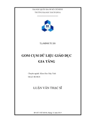 Luận văn thạc sĩ khoa học máy tính gom cụm dữ liệu giáo dục gia tăng