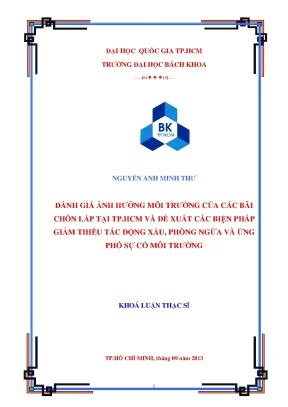 Luận văn thạc sĩ quản lý môi trường đánh giá ảnh hưởng môi trường của các bãi chôn lấp tại tp hcm và đề xuất các biện pháp giảm thiểu tác động xấu phòng ngừa và ứng phó sự cố môi trường