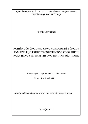 Luận văn thạc sĩ địa kỹ thuật xây dựng nghiên cứu ứng dụng công nghệ cọc bê tông ly tâm ứng lực trước trong thi công công trình ngân hàng việt nam thương tín tỉnh sóc trăng