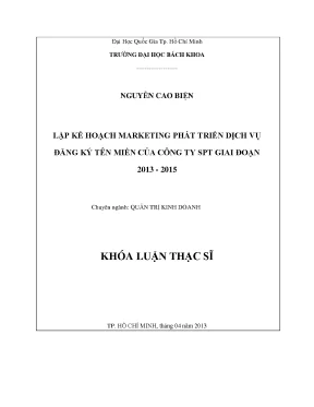 Luận văn thạc sĩ quản trị kinh doanh lập kế hoạch marketing phát triển dịch vụ đăng ký tên miền của công ty spt giai đoạn 20132015