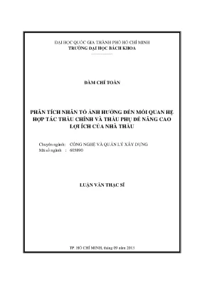 Luận văn thạc sĩ quản lý xây dựng phân tích nhân tố ảnh hưởng đến mối quan hệ hợp tác thầu chính và thầu phụ để nâng cao lợi ích của nhà thầu