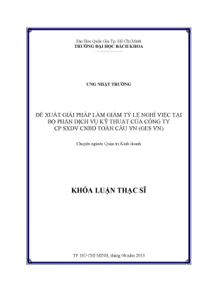 Luận văn thạc sĩ quản trị kinh doanh đề xuất giải pháp làm giảm tỷ lệ nghỉ việc tại bộ phận dịch vụ kỹ thuật của công ty cp sxdv cnbd toàn cầu việt nam ges vn