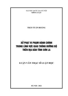 Luận văn thạc sĩ luật học xử phạt vi phạm hành chính trong lĩnh vực giao thông đường bộ trên địa bàn tỉnh sơn la